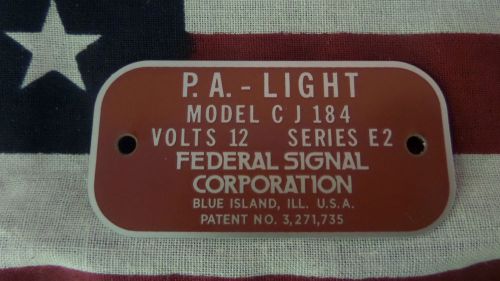 Federal Signal  Model CJ184 Series E2 P.A.-Light Replacement Badge