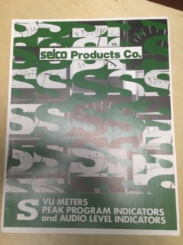 SELCO Products Co Brochure ~ S VU Meters &amp; Peak Program/Audio Level Indicators