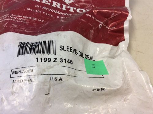 Meritor 1199Z3146 Sleeve Oil Seal 1199 Z 3146 Bag of 3