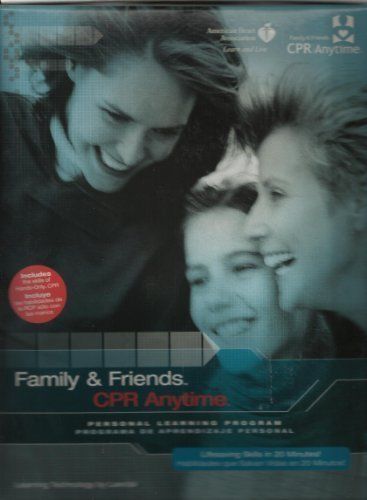 AMERICA HEART ASSOCIATION CPR Anytime Family &amp; Friends Personal Learning Program