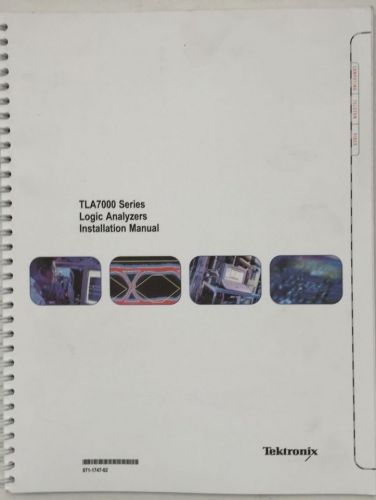 Tektronix TLA7000 Series Logic Analyzers Installation Manual P/N 071-1747-02