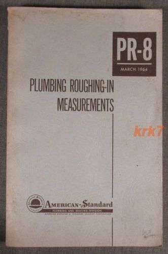 Plumbing Roughing-In Measurements - 1964 American Standard Book - PR-8