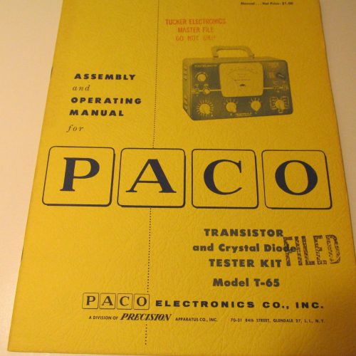 PACO T-65,TRANSISTOR TEST KIT MANUAL/SCHEMATIC/PARTS LIST/ASSEMBLY INSTRUCTIONS