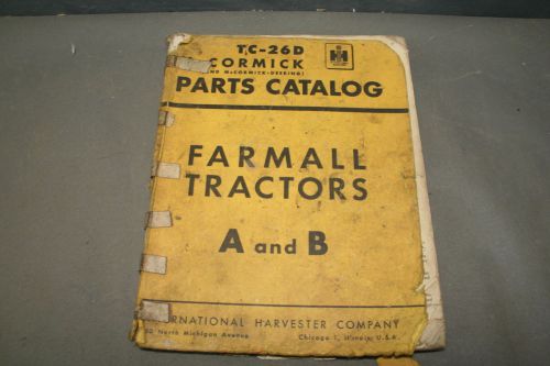 International Harvester Model A and B Tractors Parts Catalog