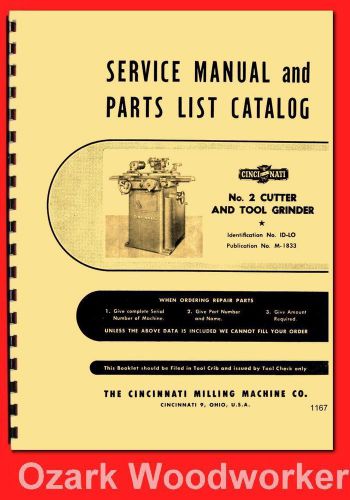 Cincinnati No. 2 Cutter &amp; Tool Grinder Model OM Service &amp; Parts Manual 1167