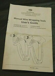 MANUAL WIRE WRAPPING TOOL USER&#039;S GUIDE FOR G100/R3278 G200/R3278 G100/R3278INS