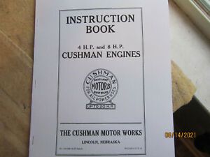 1937 Cushman 4 and 8 HP 1 &amp; 2 Cyl. Upright Gas Engine Instruction Manual