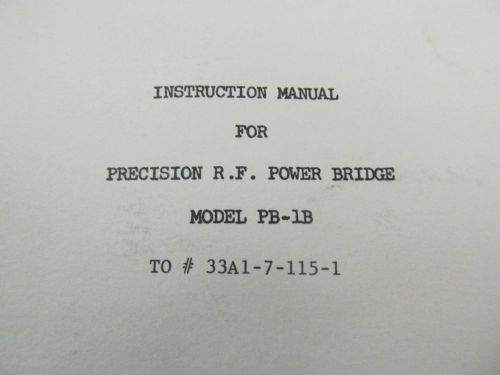 Weinschel Engineering PB-1B Precision RF Power Bridge Instr Manual w/schem 12/62