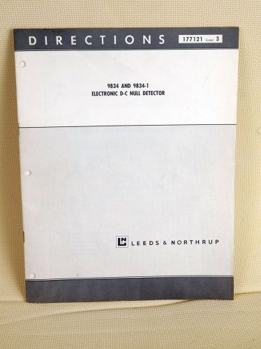 Leeds &amp; Northrop Directions Manual  9834 &amp; 9834-A Electronic D-C Null Detector