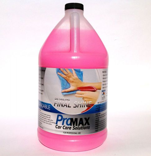 1 gal. detailing final shine (ready to use) - promax car care solutions for sale