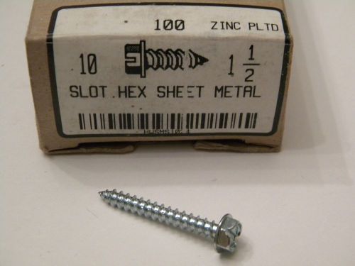 10 x 1-1/2 Sheet Metal Screw Slot Hex Washer Hd Type Zinc Plated Pk 100