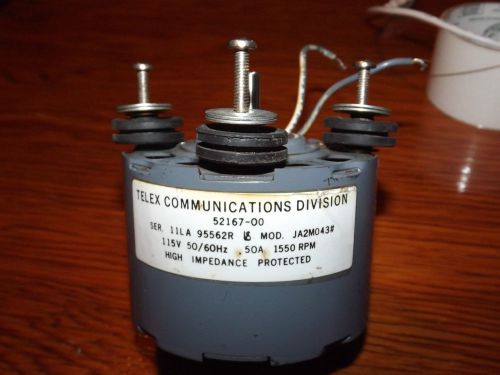 Motor 115 .50a 1550 rpm telex communications division 52167-00 Ja2m043#