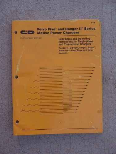 1992 C&amp;D Ferro Five Ranger II Motive Power Charger Operating Manual 1 3 Phase  T