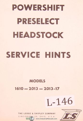 Lodge &amp; Shipley 1610 2013-17, Powershift PreSelect Headstock Service Manual 1962
