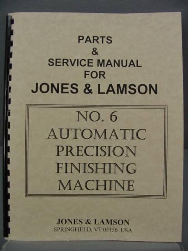Jones &amp; Lamson #6 Finisher - Parts &amp; Service Manual