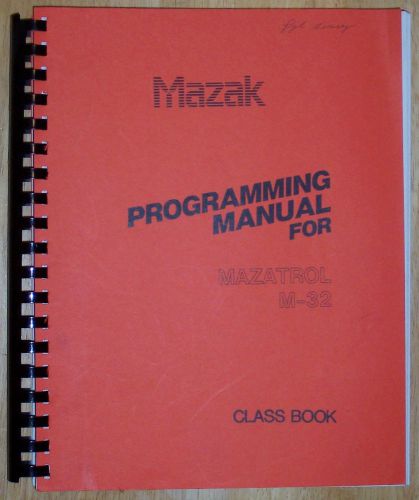 Mazak Programming  Manual Mazatrol M-32 Class Book