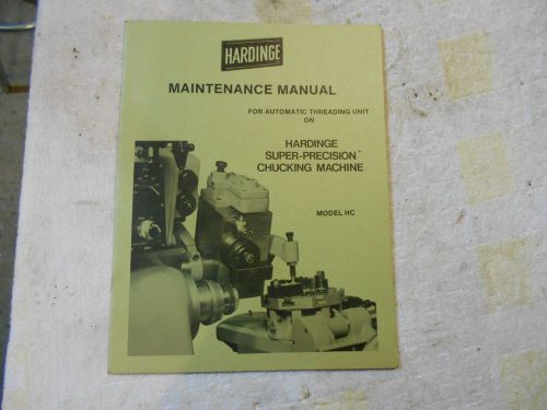 Hardinge Super Precision Chucker Mdl HC Original Operation &amp; Parts Manuals