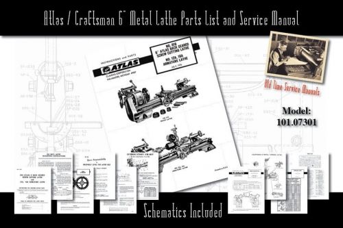 Atlas/craftsman 6&#034; metal lathe 101.07301 service manual parts lists schematics for sale