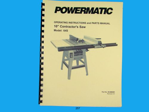 Powermatic  Model 64S   10&#034; Contractors Saw Instruction &amp; Parts List Manual *257
