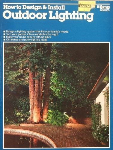 How To Design &amp; Install Outdoor Lighting Paperback