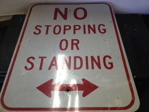No stopping or standing aluminum 24&#034; x 18&#034;  road street sign (inv 6738-1t) for sale