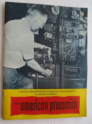 The American Pressman Magazine April 1957