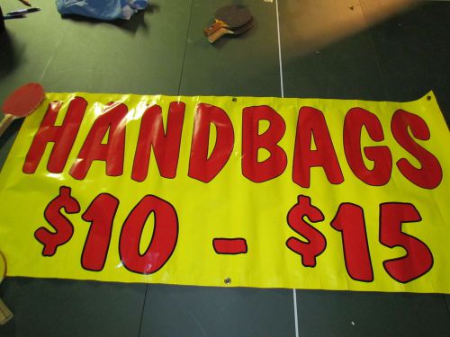 HANDBAGS FOR SALE HEAVY DUTY VINYL BANNER SIGN (OR PAINT THE BACK)