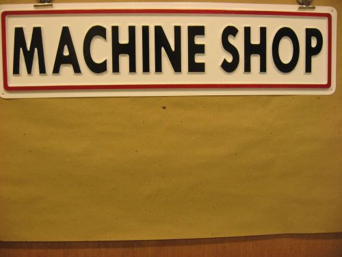 MACHINE SHOP  Automotive Service Sign 3D Embossed Plastic 5x22 Shop Garage Store