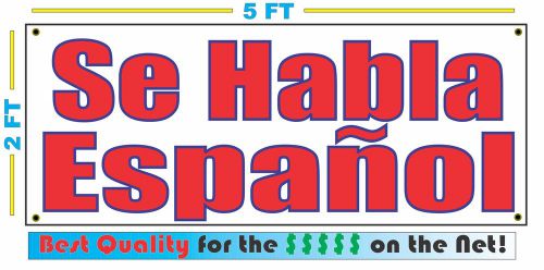 SE HABLA ESPANOL Banner Sign NEW Larger Size Best Price for The $$$