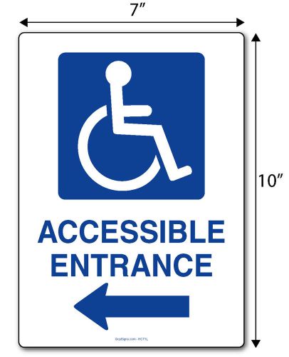 Handicap Accessible Entrance Signs with Left Arrow , 7&#034; x 10&#034; plastic sign