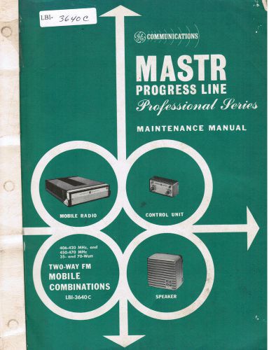 GE Manual #LBI- 3640C Progress Line 406-420 &amp; 450-470 MHz 35 &amp; 79 Watt