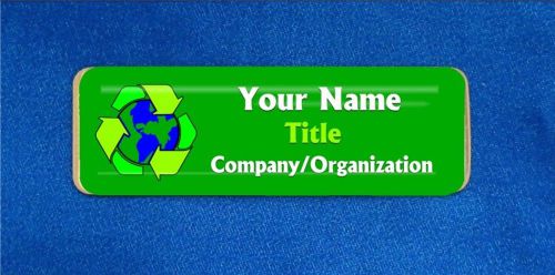 Recycle sign custom personalized name tag badge id recycling center green earth for sale