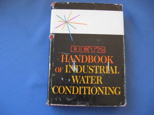 Betz handbook of industrial water conditioning 8th ed 1980 for sale