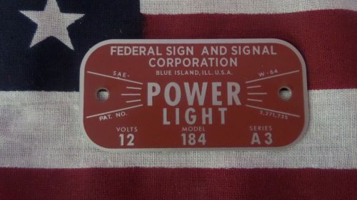 Federal Signal Older Style Model 184 Power Light Replacement Badge