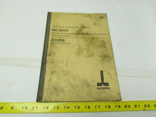 Okuma MC-50VA OSP7000/700m Electrical drawing book manual