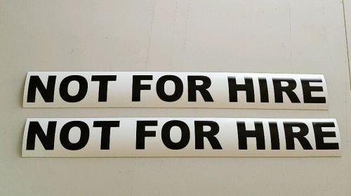 NOT FOR HIRE Magnetic signs to fit Car, Tow Truck, Van SUV US DOT Approved Size