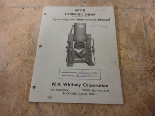 Whitney Hydraulic Shear 609-B Operator and Maintenance Manual
