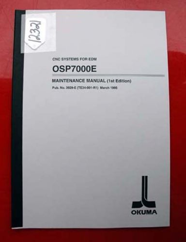 Okuma CNC Systems For EDM Maint Manual:  3929-E (TE34-001-R1) (Inv.12321)