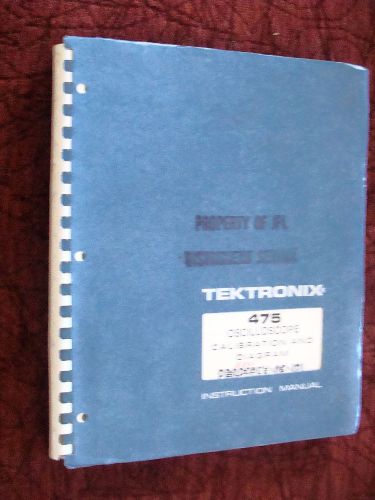 Tektronix 475 Oscilloscope Calibration &amp; Diagram Supplement Instruction Manual