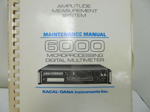 Racal-Dana 6000 Microprocessing Digital Multimeter Maintenance Manual w/schem.