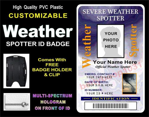 Weather spotter id badge (storm chaser) &gt;customizable w/ your photo &amp; info&lt; pvc for sale