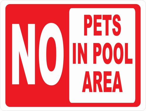 No Pets in Pool Area Sign. Inform that Animals Not Allowed on Deck Swim Rules