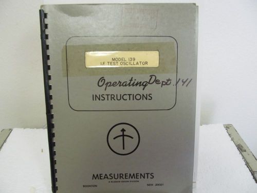 Measurements 139 I.F. Test Oscillator Operating Instructions w/schematic