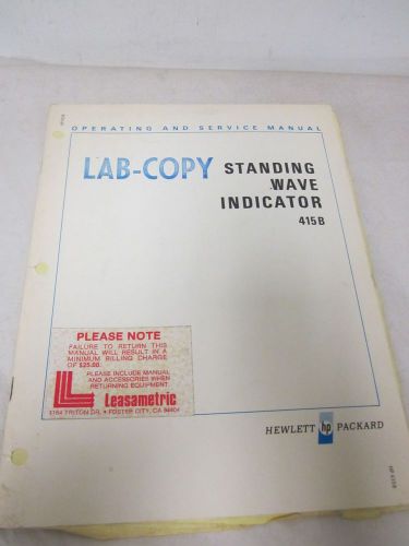 HEWLETT PACKARD STANDING WAVE INDICATOR 415B OPERATING AND SERVICE MANUAL