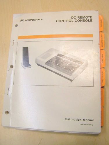 Motorola DC Remote Control Console Instruction Manual 68P81015E50-L