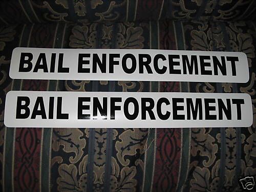 BAIL ENFORCEMENT Magnetic signs 4 Car Truck Badge Van