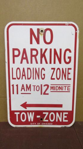 &#034;no parking-loading zone-tow-zone&#034; aluminum sign city of chicago ~ 12x18 for sale