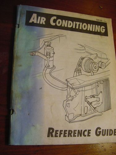 Air conditioning Reference Guide 1997 Chrysler GM Ford Honda Audi BMW etc