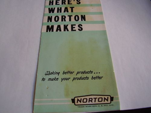 Worcester, Massachusetts,Norton Abrasives Brochure 1955-Here&#039;s What Norton Makes