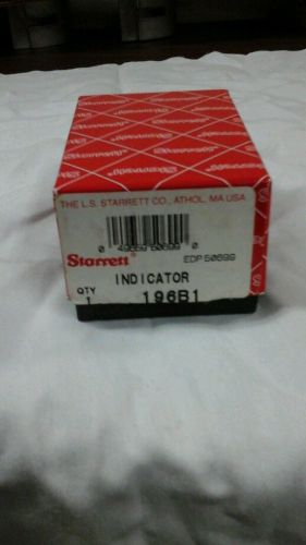 STARRETT DIAL TEST INDICATOR NO196B1  plus Button ATTACHMENTS Brand new in box